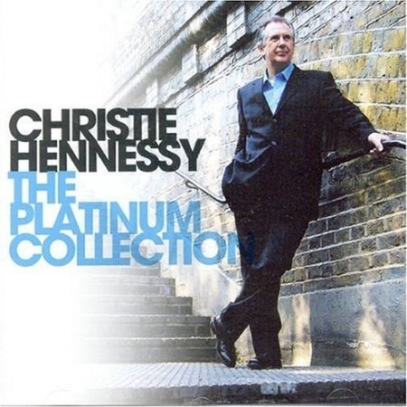 Christy Hennessy - Platinum Collection - Best of