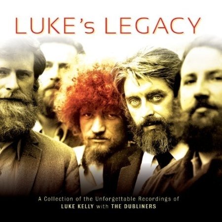 Luke Kelly & The Dubliners - Luke's Legacy