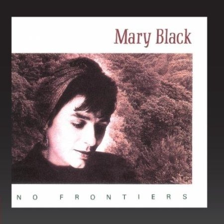 Mary Black - No Frontiers