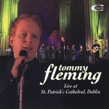 Tommy Fleming - Live at St. Patrick's Cathedral Dublin